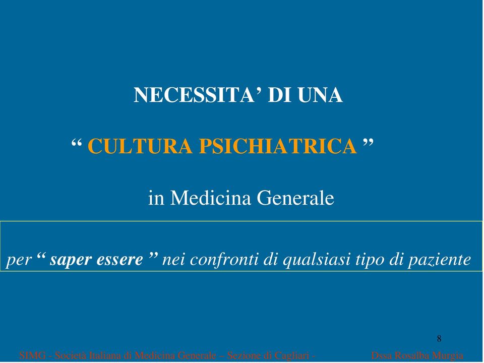 qualsiasi tipo di paziente SIMG - Società Italiana