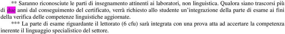 integrazione della parte di esame ai fini della verifica delle competenze linguistiche aggiornate.