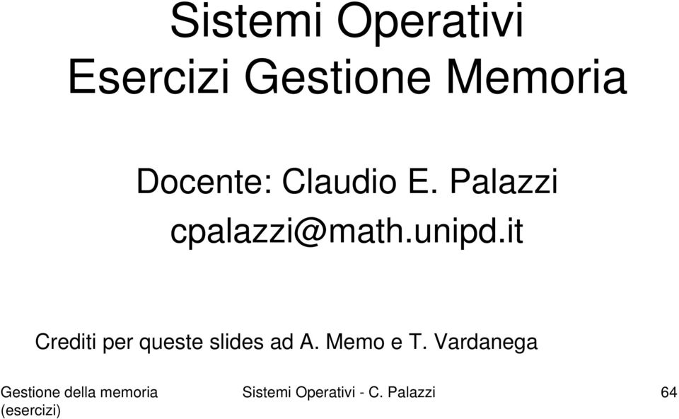 unipd.it Crediti per queste slides ad A.