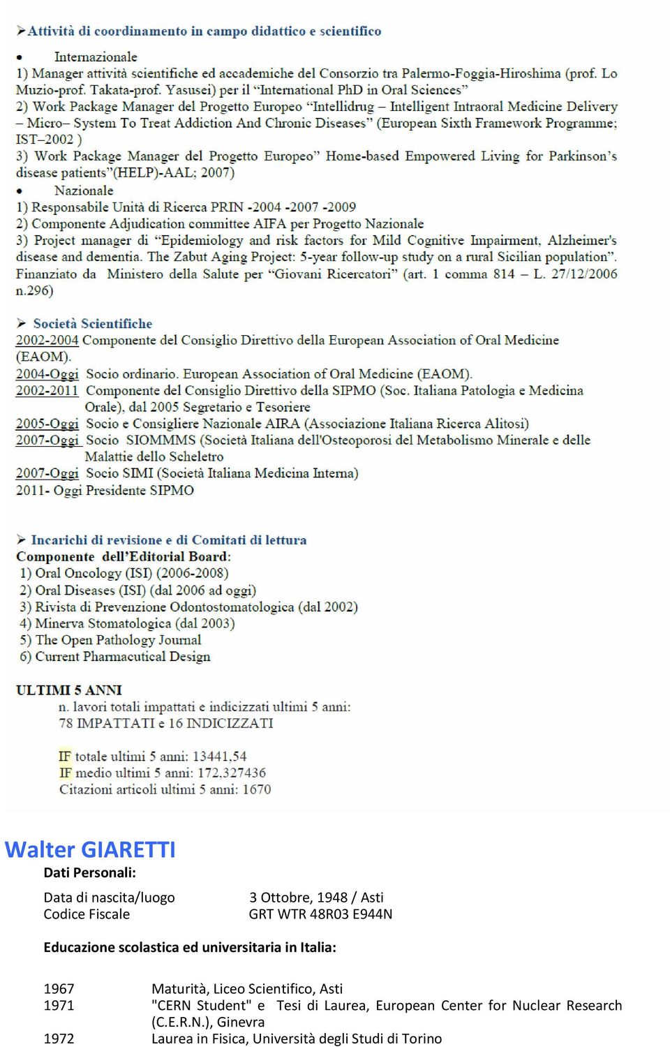 Maturità, Liceo Scientifico, Asti 1971 "CERN Student" e Tesi di Laurea, European Center