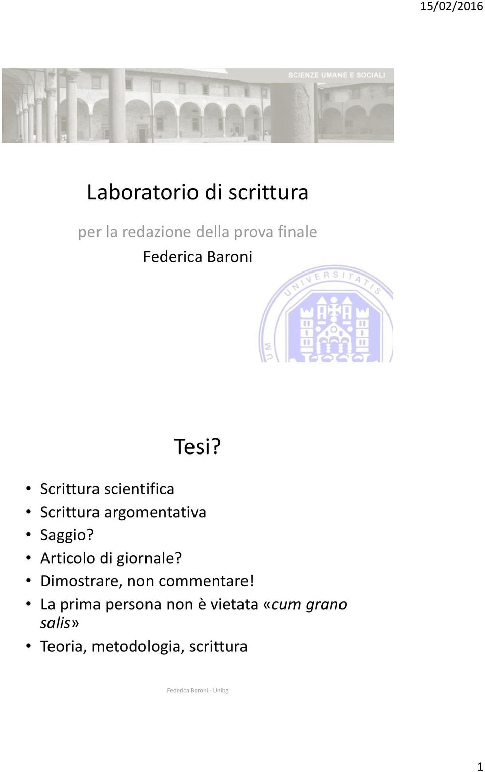 Scrittura scientifica Scrittura argomentativa Saggio?