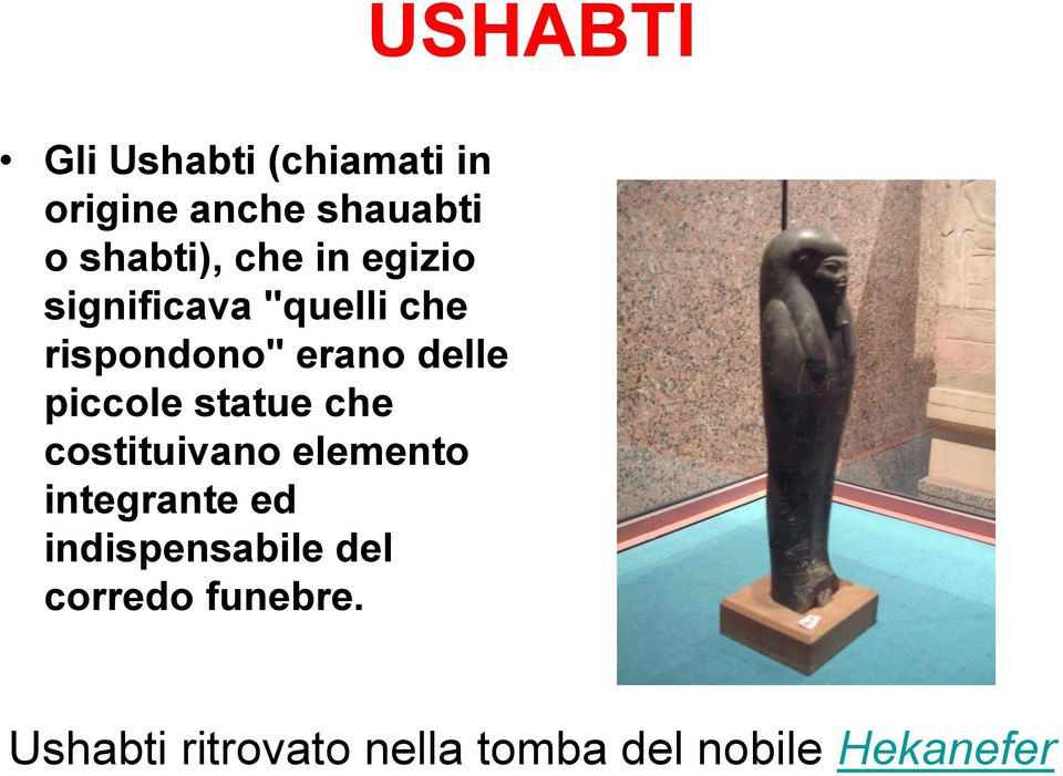 piccole statue che costituivano elemento integrante ed