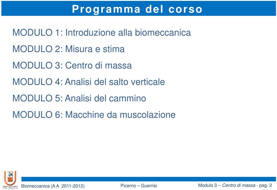 Analisi del salto verticale MODULO 5: Analisi del cammino