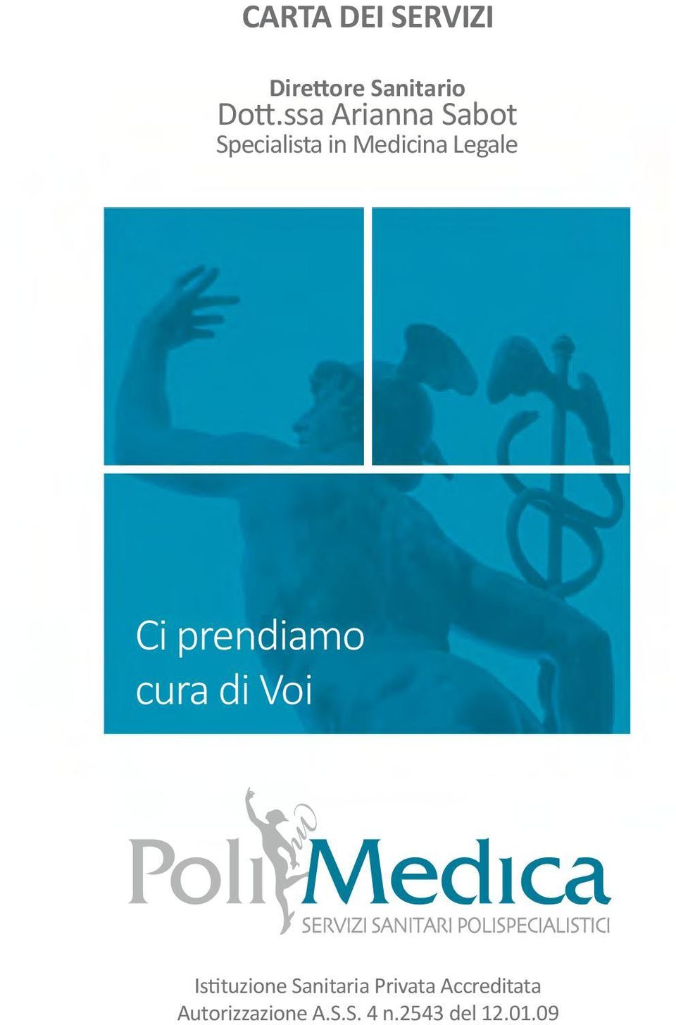 Ci prendiamo cura di Voi Istituzione Sanitaria