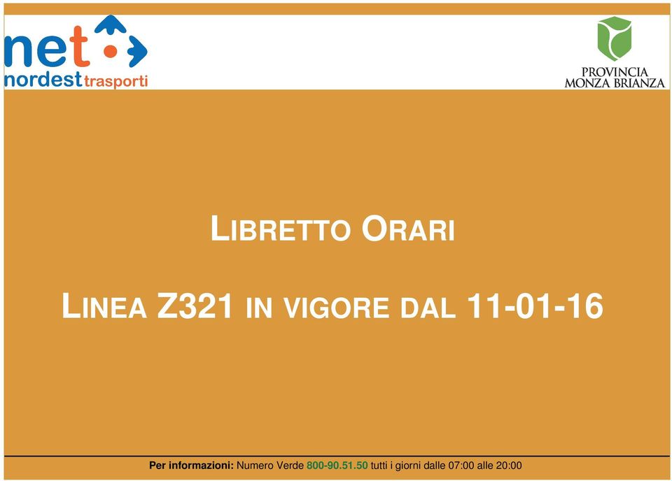 informazioni: Numero Verde 800-90.