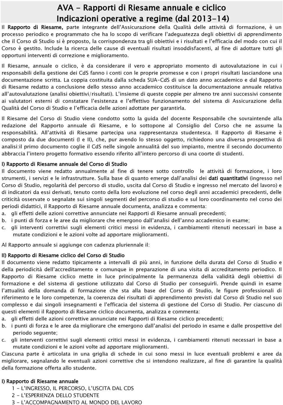 l efficacia del modo con cui il Corso è gestito.