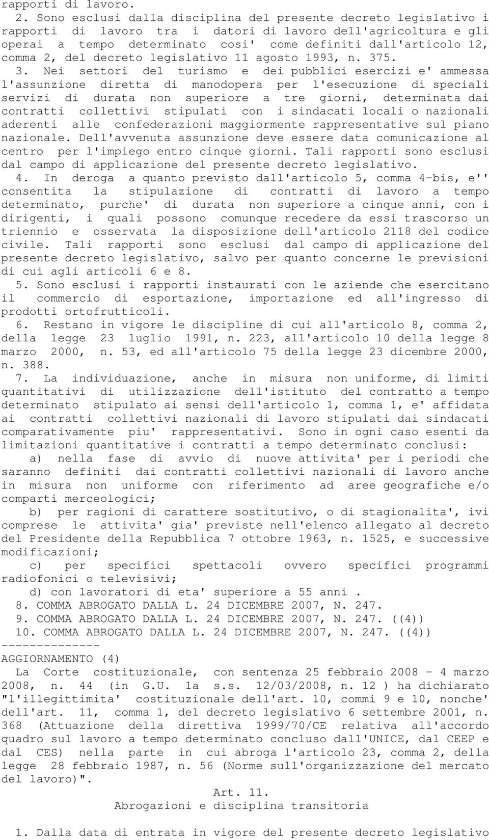 comma 2, del decreto legislativo 11 agosto 1993, n. 37