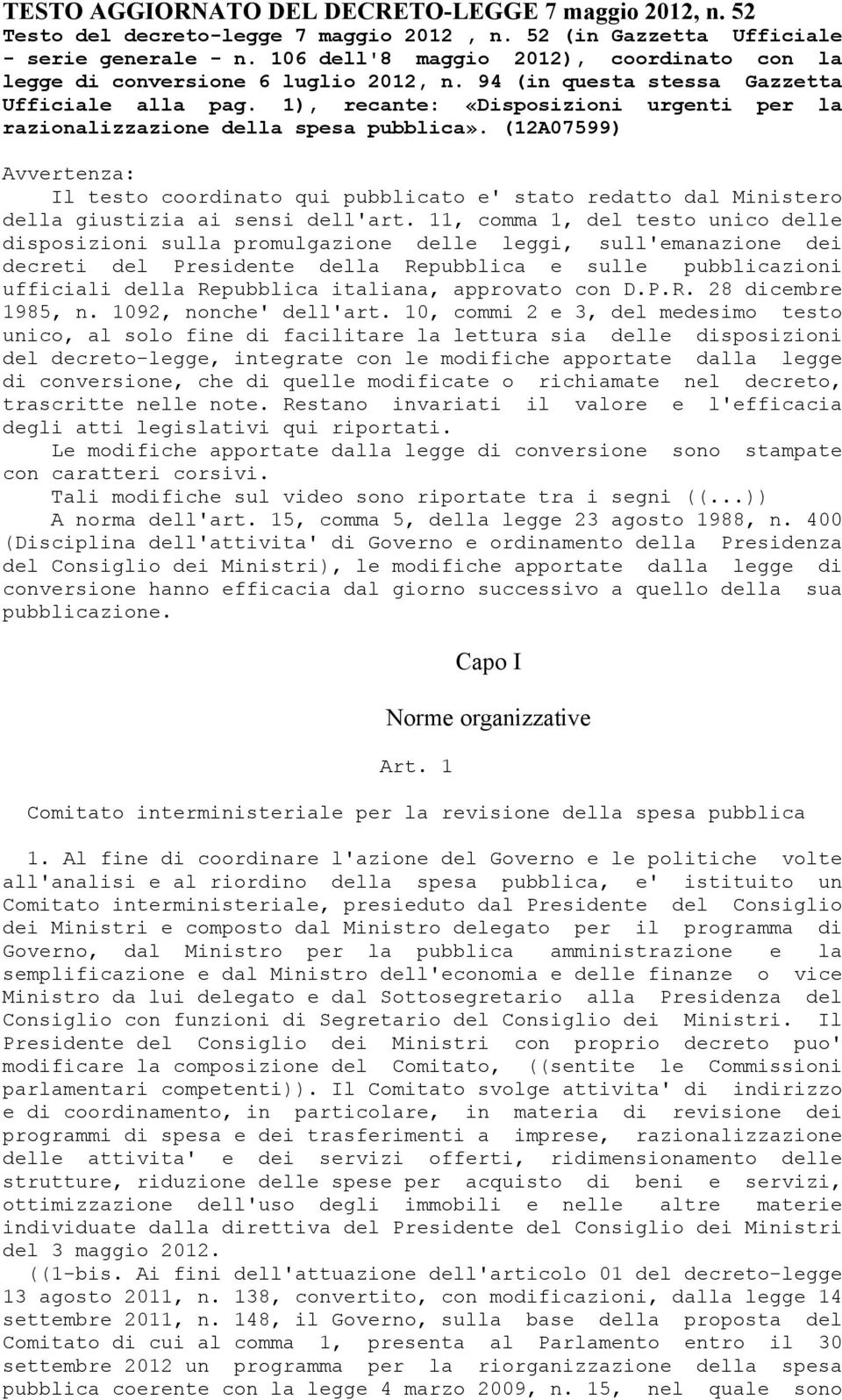 1), recante: «Disposizioni urgenti per la razionalizzazione della spesa pubblica».