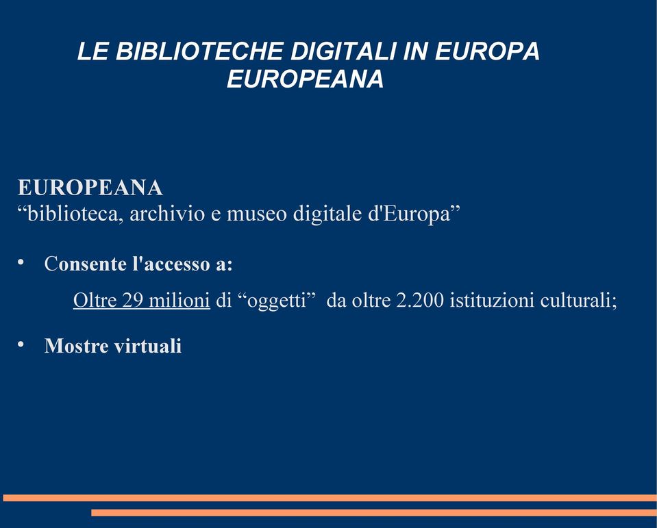 d'europa Consente l'accesso a: Oltre 29 milioni di