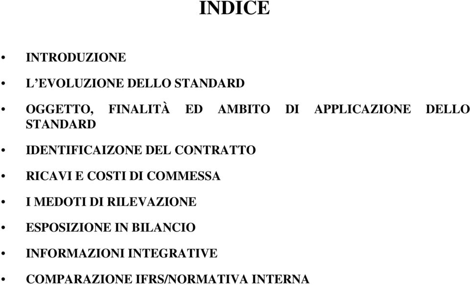 CONTRATTO RICAVI E COSTI DI COMMESSA I MEDOTI DI RILEVAZIONE