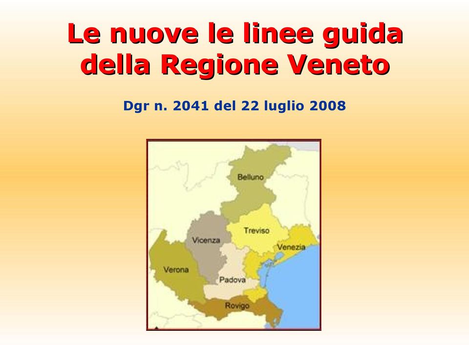 Regione Veneto Dgr