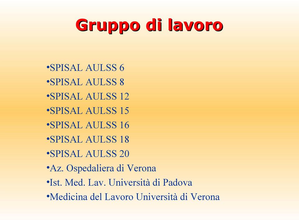 SPISAL AULSS 20 Az. Ospedaliera di Verona Ist. Med. Lav.