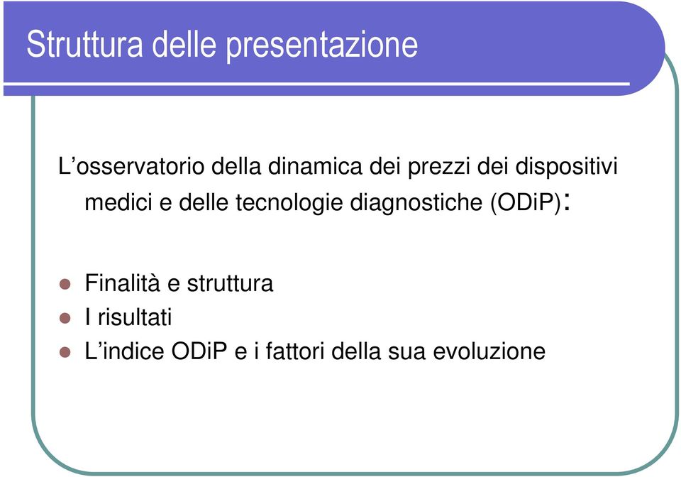tecnologie diagnostiche (ODiP): Finalità e struttura