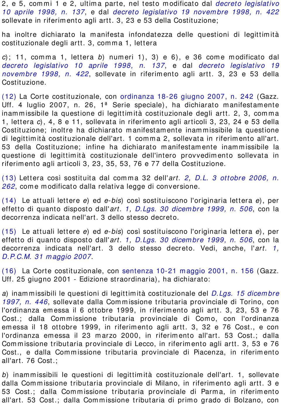 3, comma 1, lettera c); 11, comma 1, lettera b) numeri 1), 3) e 6), e 36 come modificato dal decreto legislativo 10 aprile 1998, n. 137, e dal decreto legislativo 19 novembre 1998, n.