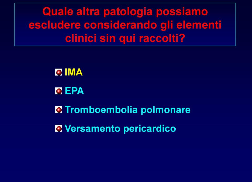 clinici sin qui raccolti?