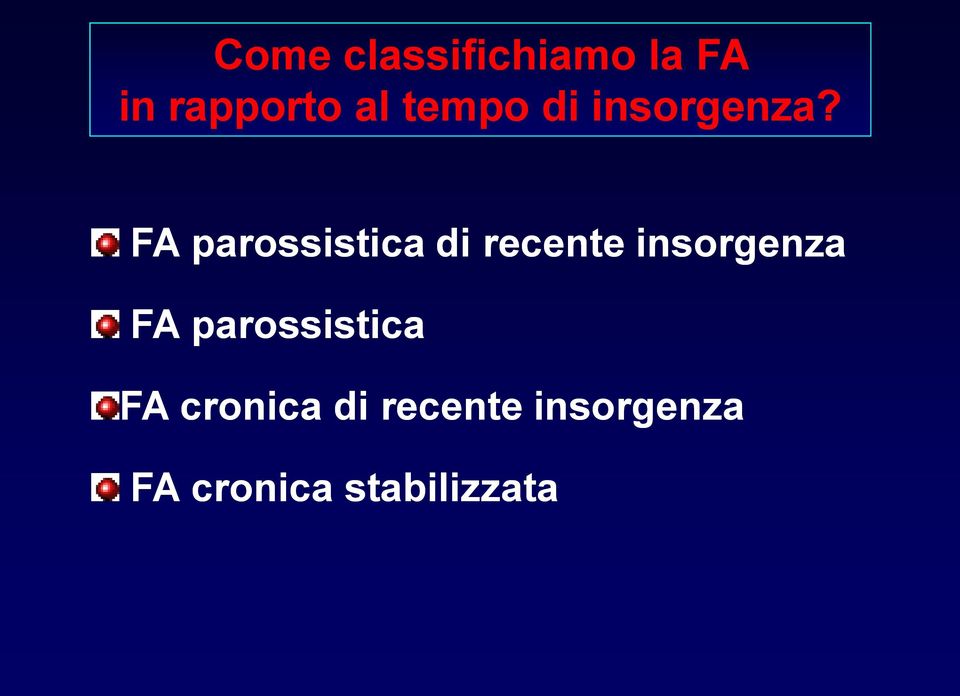 FA parossistica di recente insorgenza FA