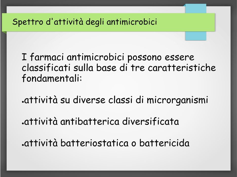 fondamentali: attività su diverse classi di microrganismi