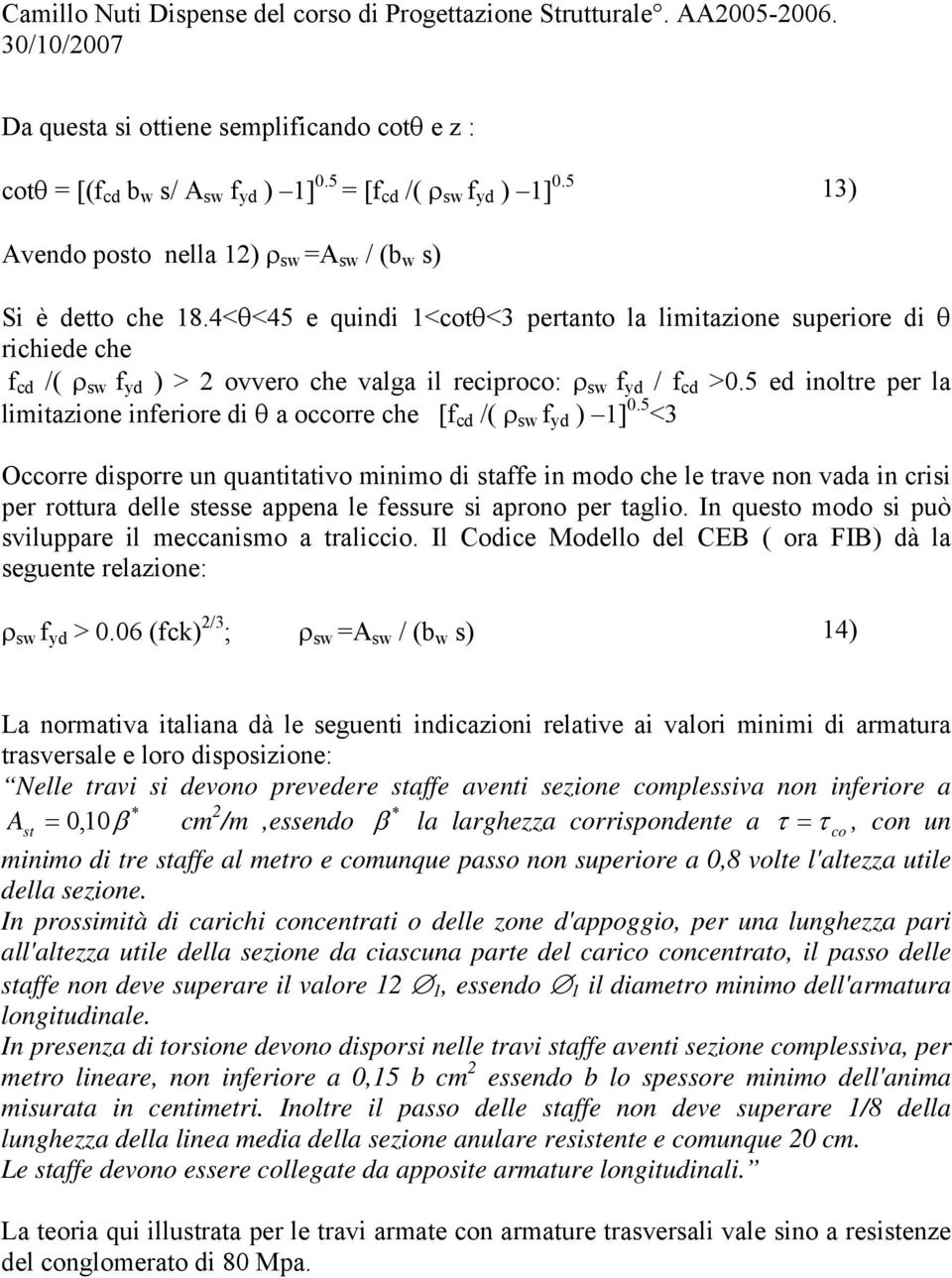 5 ed inoltre per la limitazione inferiore di θ a occorre che [f cd /( ρ sw f yd ) 1] 0.