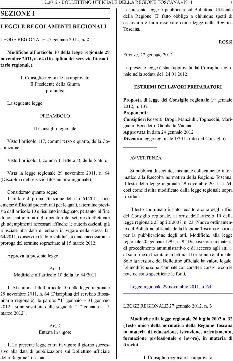 2 Modifiche all articolo 10 della legge regionale 29 novembre 2011, n. 64 (Disciplina del servizio fitosanitario regionale).