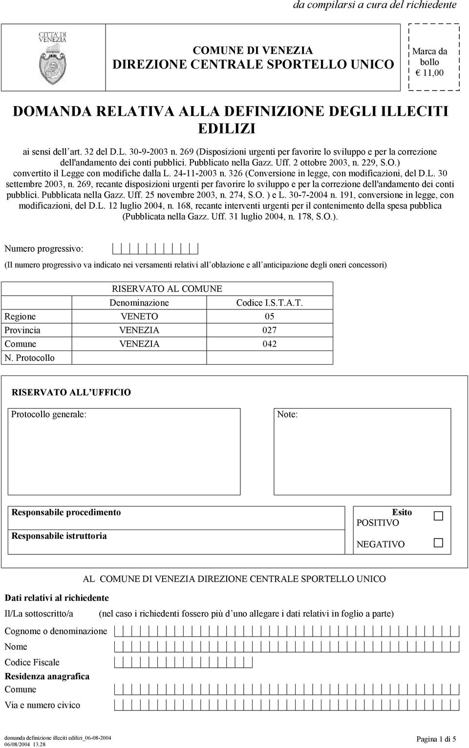 ) convertito il Legge con modifiche dalla L. 24-11-2003 n. 326 (Conversione in legge, con modificazioni, del D.L. 30 settembre 2003, n.