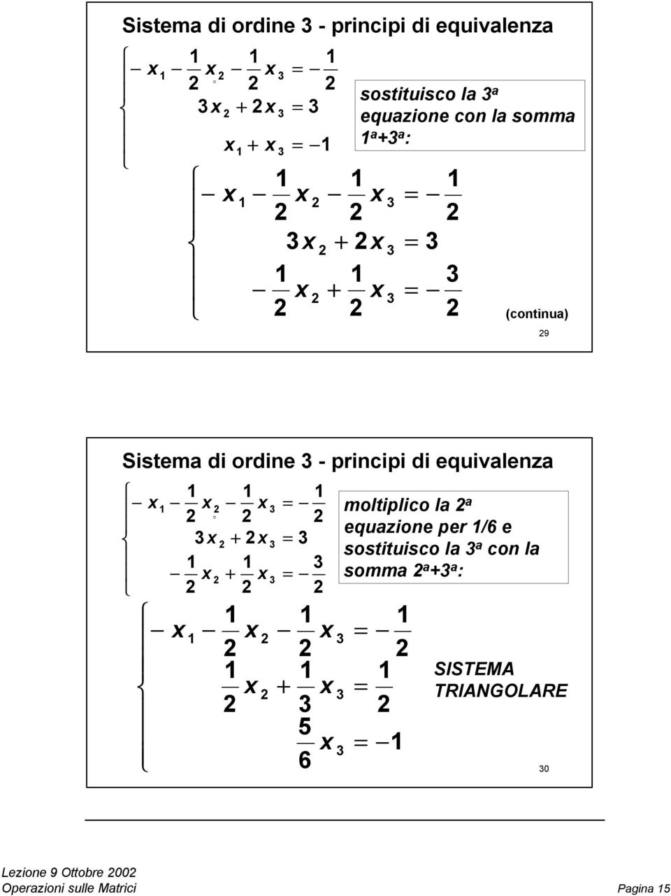somm : Sistem di ordine - principi di equivlenz moltiplico l