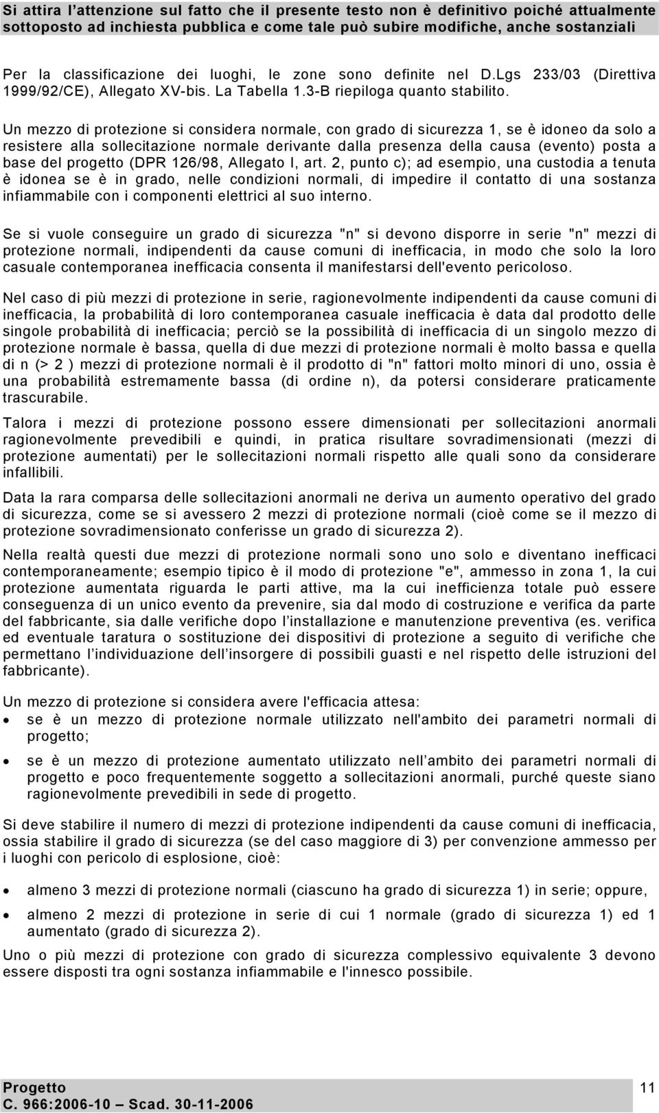 progetto (DPR 126/98, Allegato I, art.