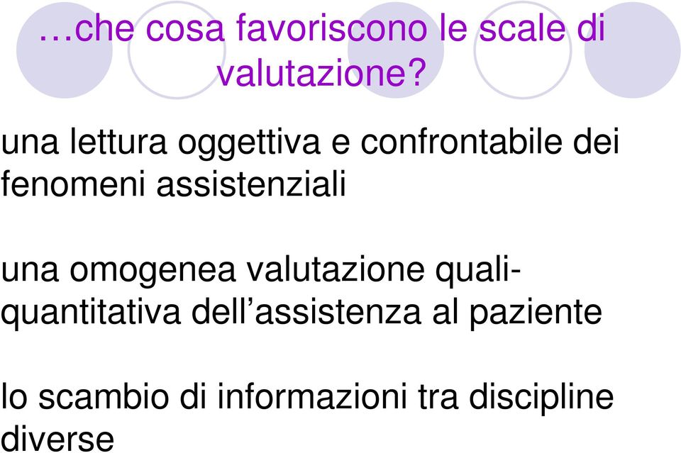 assistenziali una omogenea valutazione qualiquantitativa