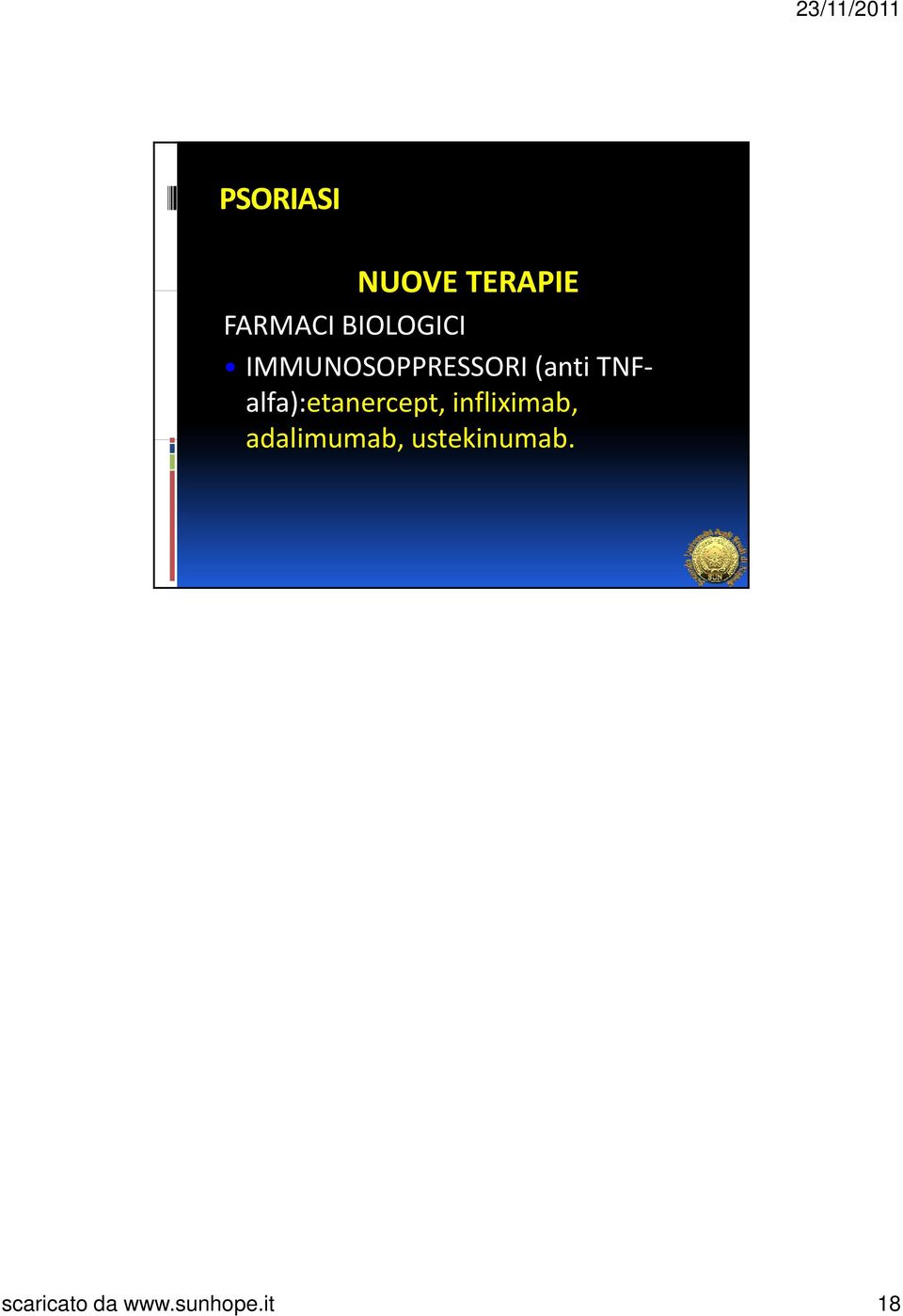 TNFalfa):etanercept, infliximab,