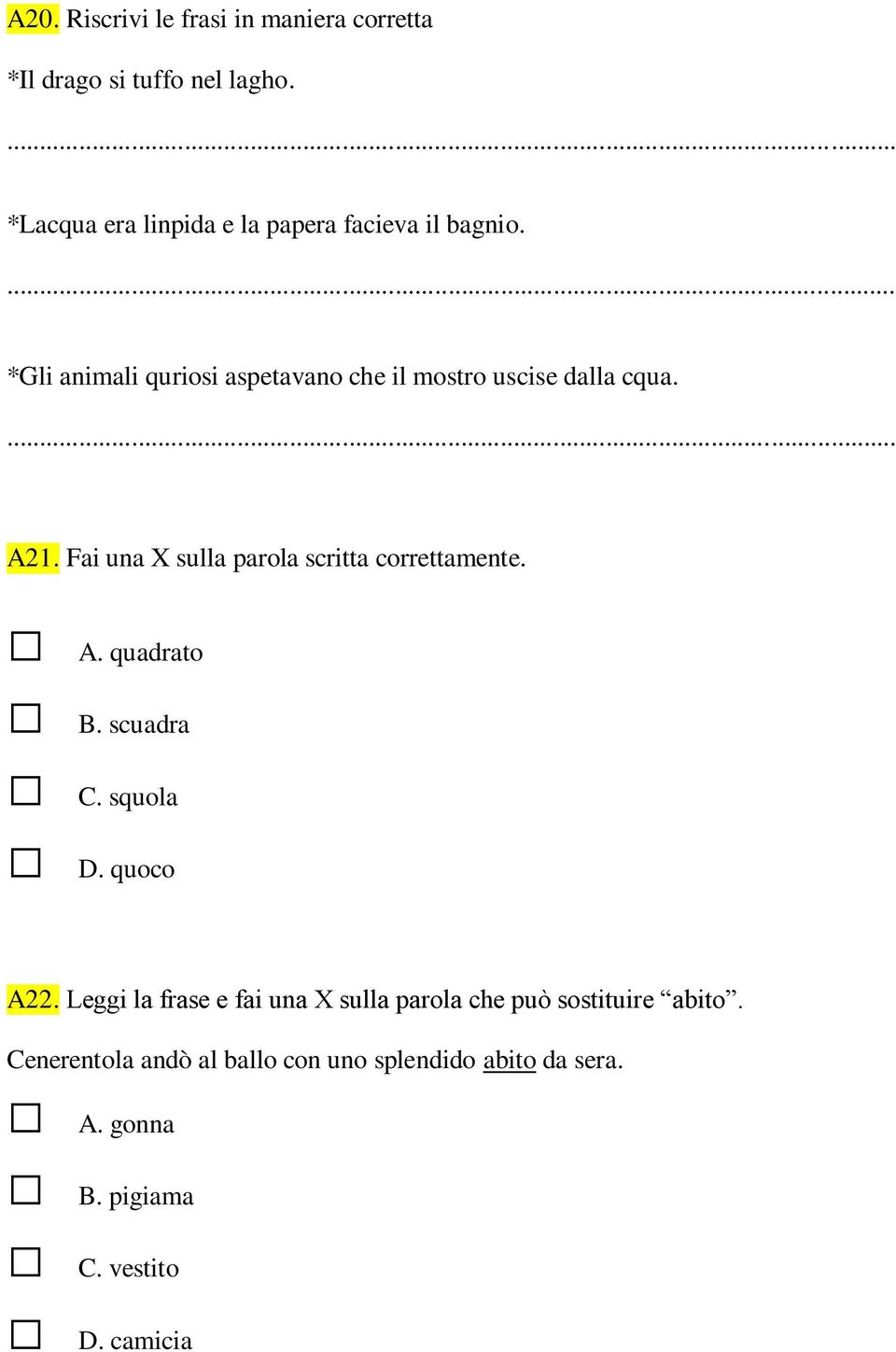 ... *Gli animali quriosi aspetavano che il mostro uscise dalla cqua.... A21.