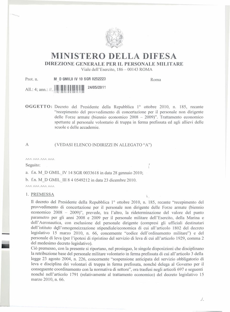 185, recante "recepimento del provvedimento di concertazione per il personale non dirigente delle Forze annate (biennio economico 2008-2009)".