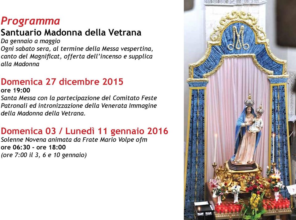 partecipazione del Comitato Feste Patronali ed intronizzazione della Venerata Immagine della Madonna della Vetrana.