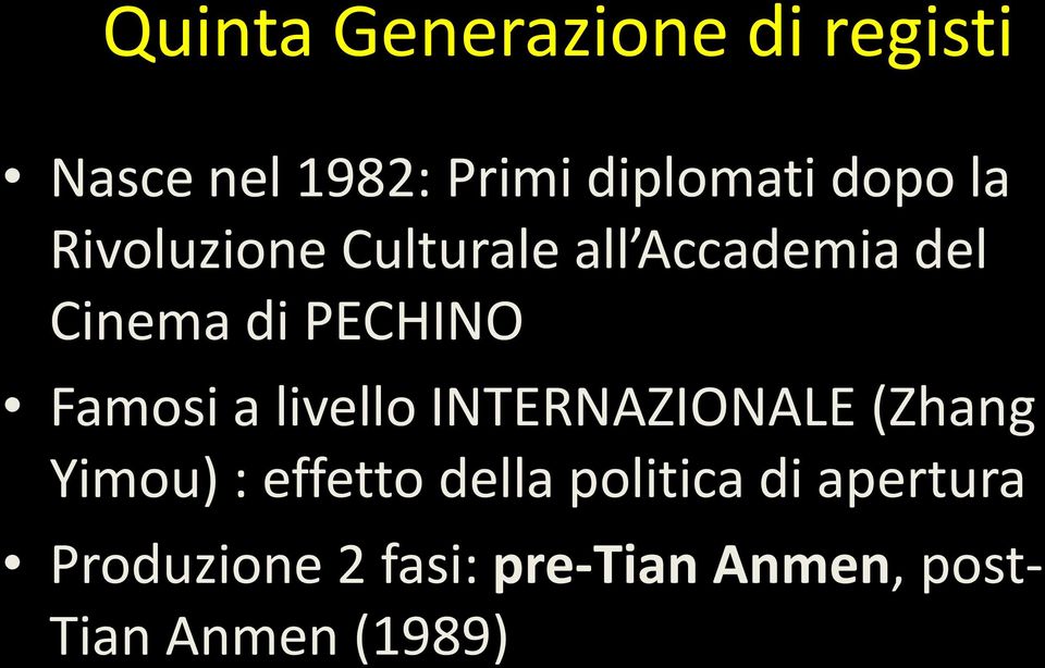 a livello INTERNAZIONALE (Zhang Yimou) : effetto della politica di