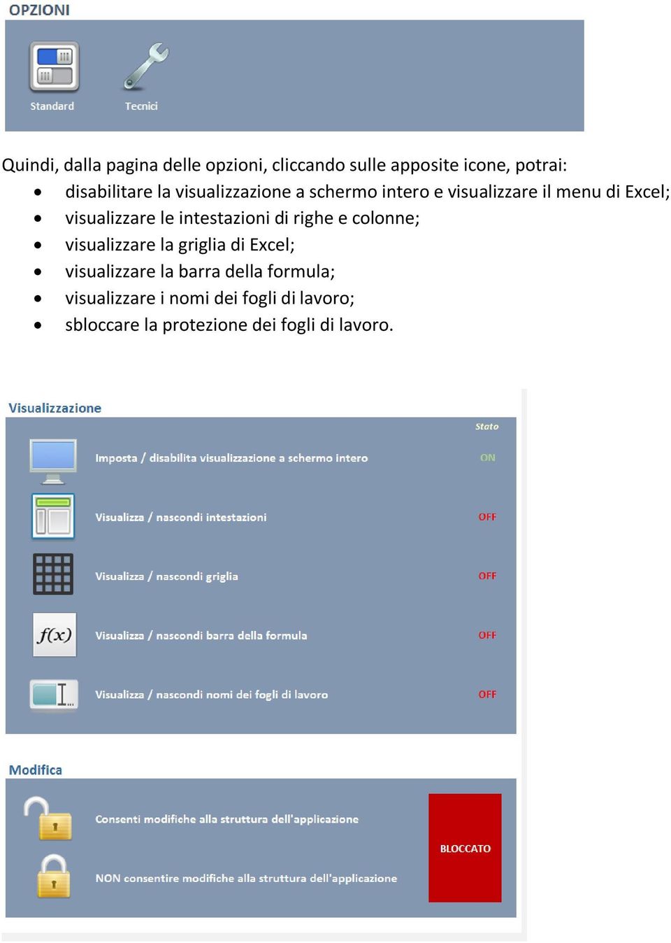 intestazioni di righe e colonne; visualizzare la griglia di Excel; visualizzare la barra