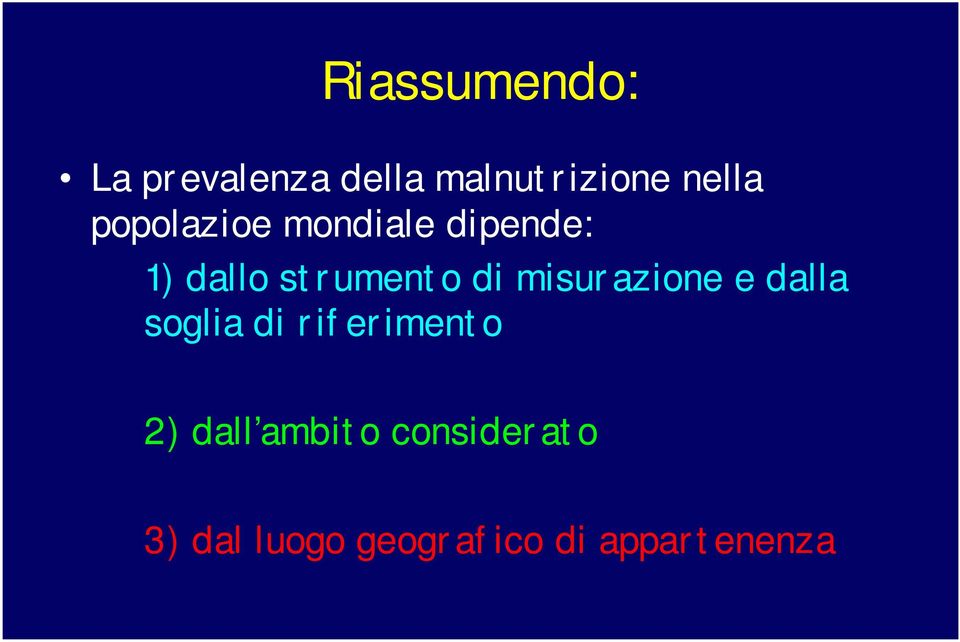 misurazione e dalla soglia di riferimento 2) dall