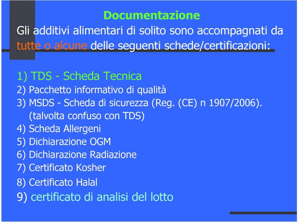 sicurezza (Reg. (CE) n 1907/2006).