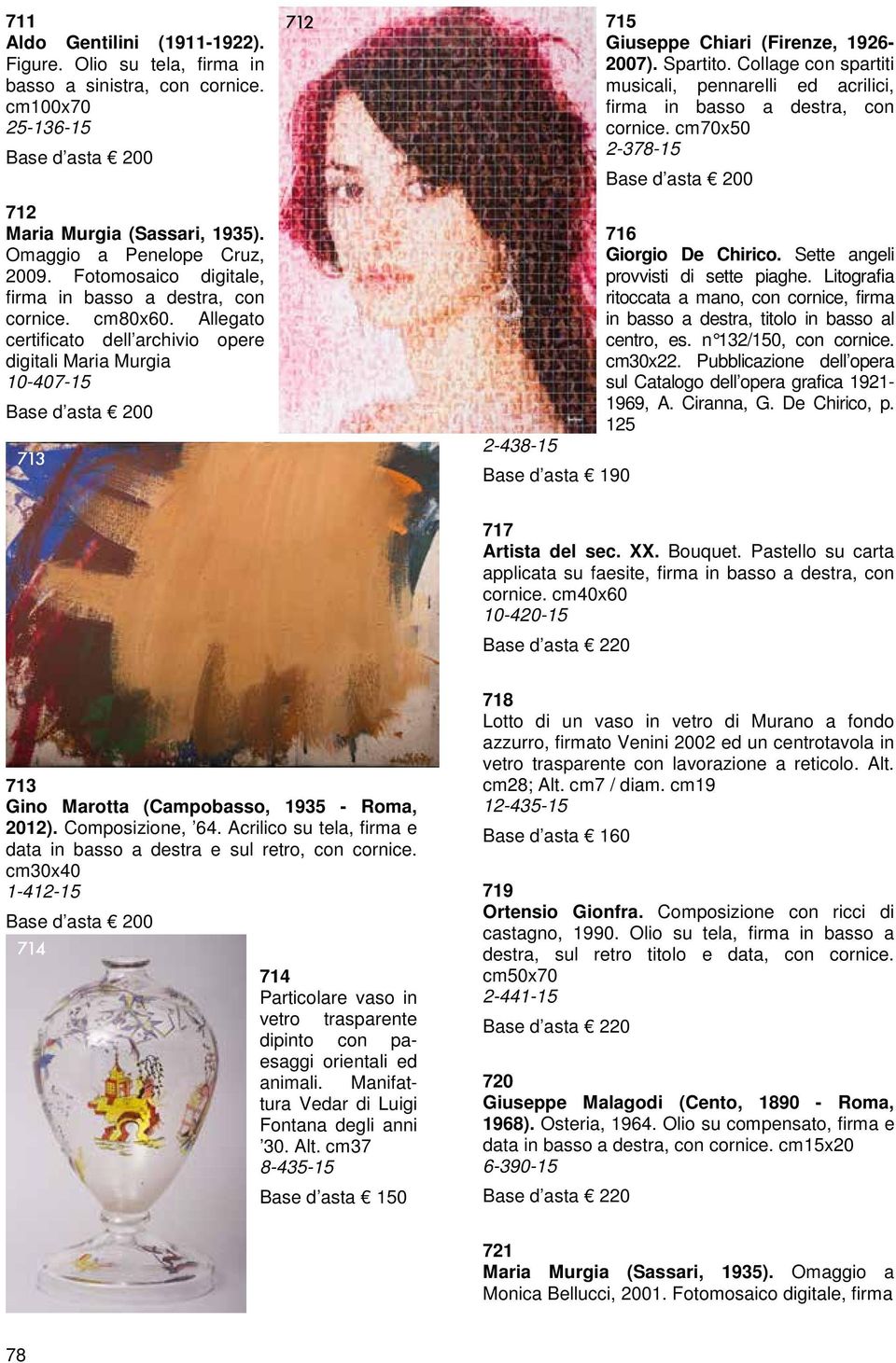 Allegato certificato dell archivio opere digitali Maria Murgia 10-407-15 Base d asta 200 713 712 715 Giuseppe Chiari (Firenze, 1926-2007). Spartito.