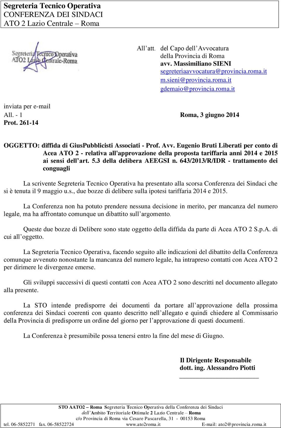 Eugenio Bruti Liberati per conto di Acea ATO 2 - relativa all'approvazione della proposta tariffaria anni 2014 e 2015 ai sensi dell art. 5.3 della delibera AEEGSI n.