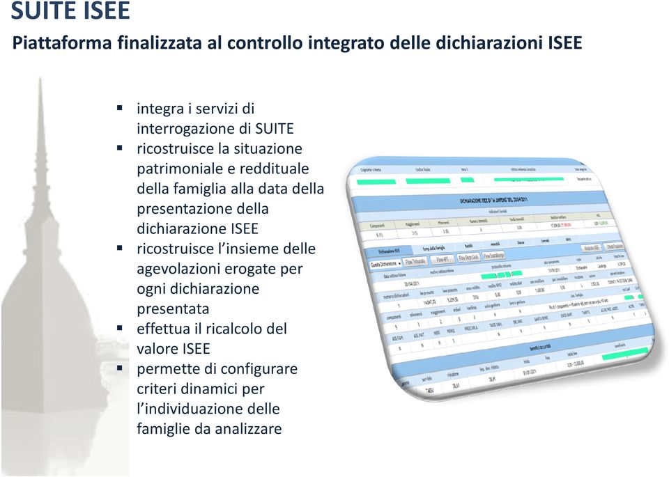 presentazione della dichiarazione ISEE ricostruisce l insieme delle agevolazioni erogate per ogni dichiarazione