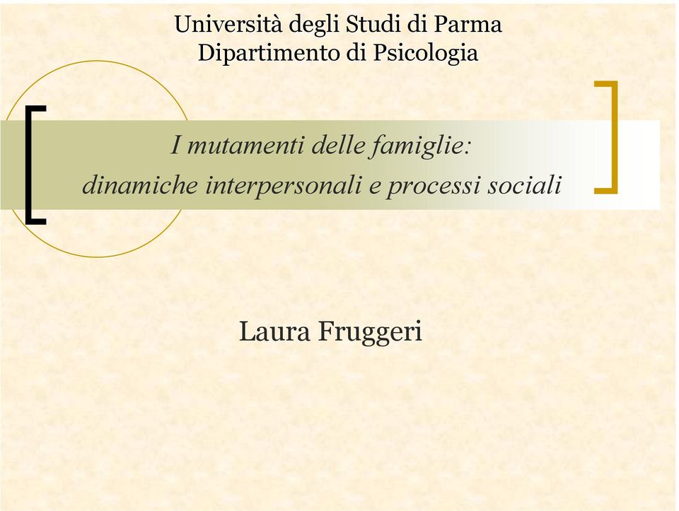 mutamenti delle famiglie: dinamiche