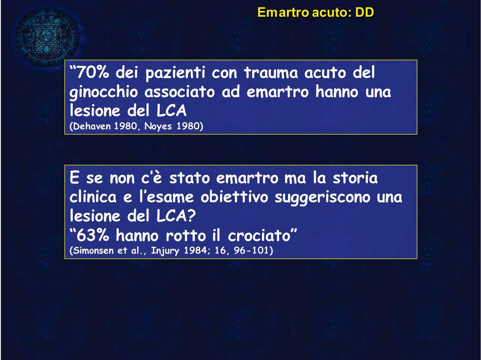 stato emartro ma la storia clinica e l esame obiettivo suggeriscono una