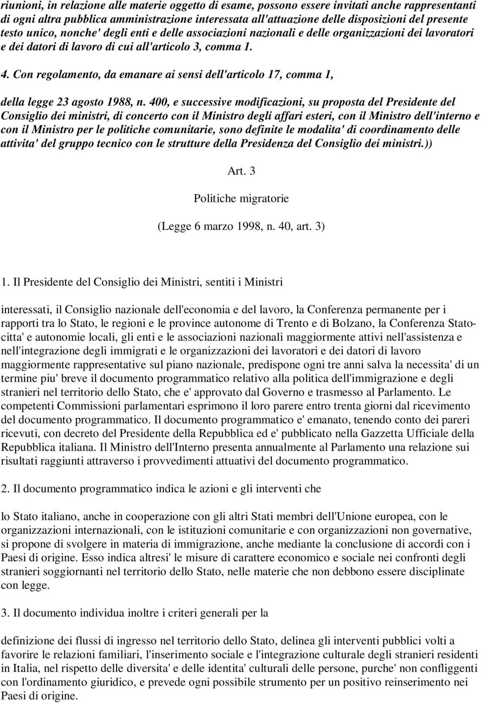 Con regolamento, da emanare ai sensi dell'articolo 17, comma 1, della legge 23 agosto 1988, n.