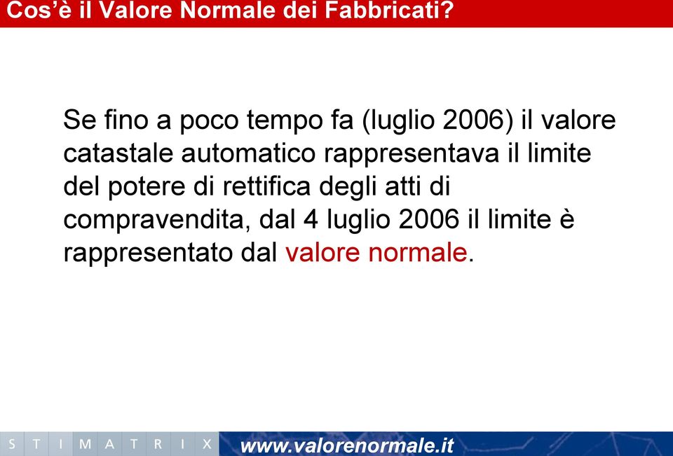 automatico rappresentava il limite del potere di rettifica