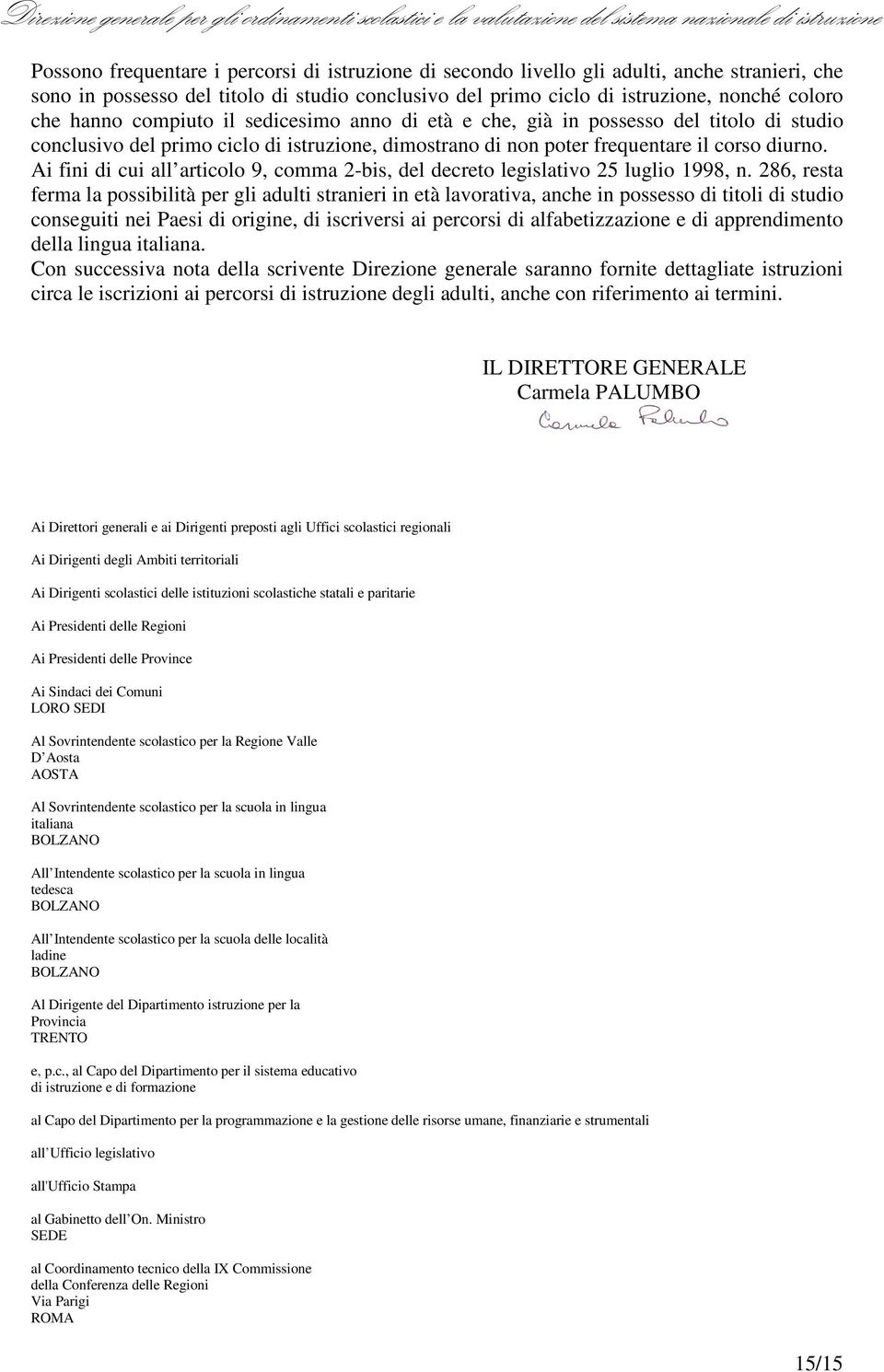 Ai fini di cui all articolo 9, comma 2-bis, del decreto legislativo 25 luglio 1998, n.