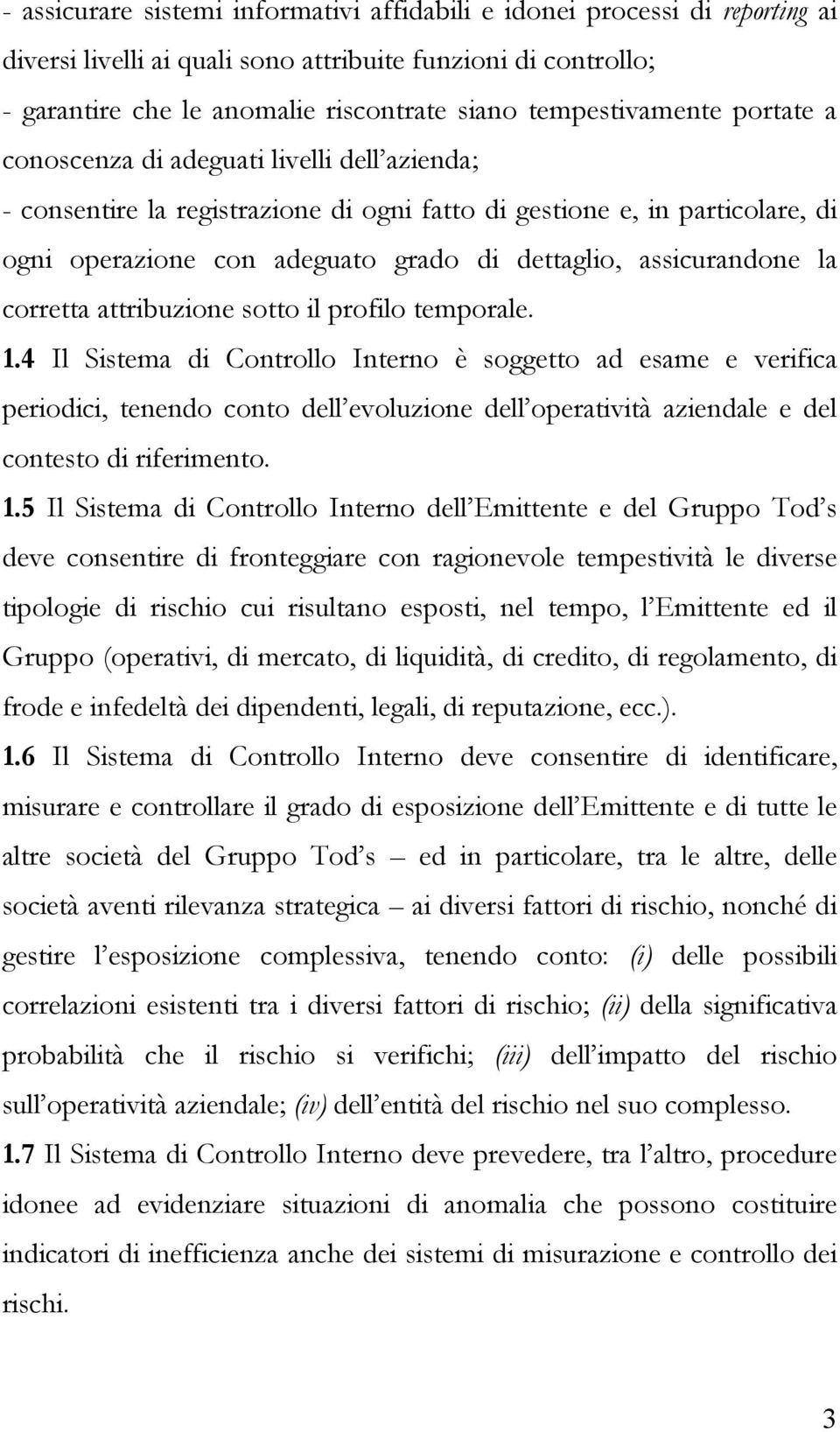 assicurandone la corretta attribuzione sotto il profilo temporale. 1.