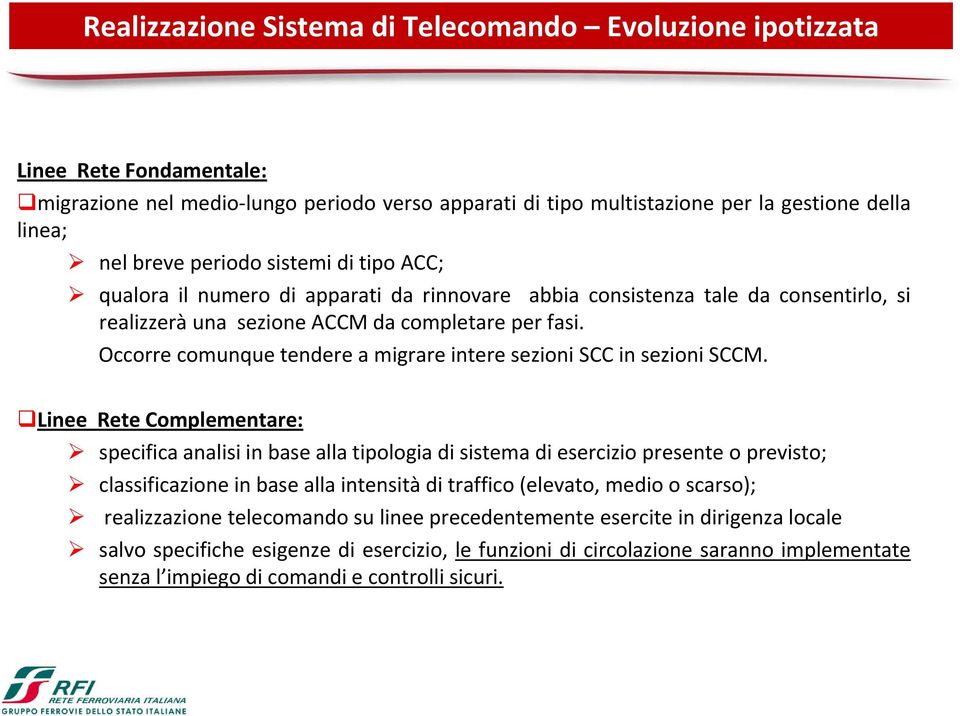 Occorre comunque tendere a migrare intere sezioni SCC in sezioni SCCM.