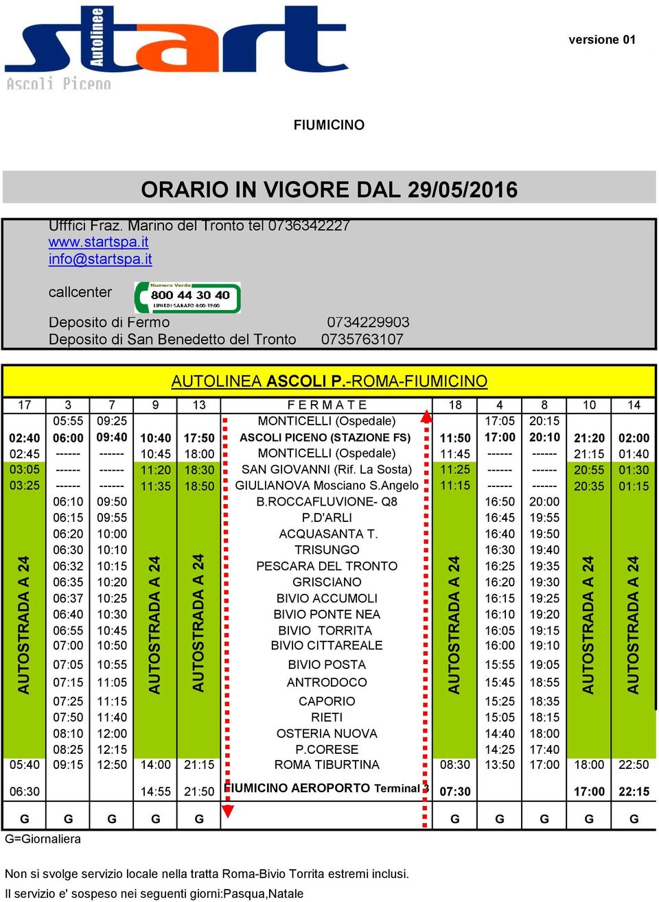 17:50 ASCOLI PICENO (STAZIONE FS) 11:50 17:00 20:10 21:20 02:00 02:45 ------ ------ 10:45 18:00 MONTICELLI (Ospedale) 11:45 ------ ------ 21:15 01:40 03:05 ------ ------ 11:20 18:30 SAN GIOVANNI (Rif.