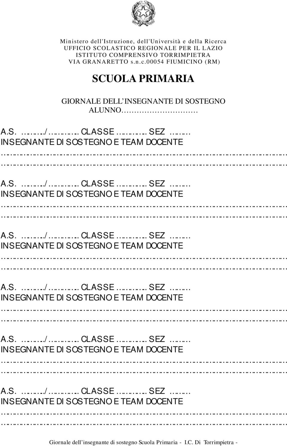 S.../.. CLASSE.. SEZ INSEGNANTE DI SOSTEGNO E TEAM DOCENTE 