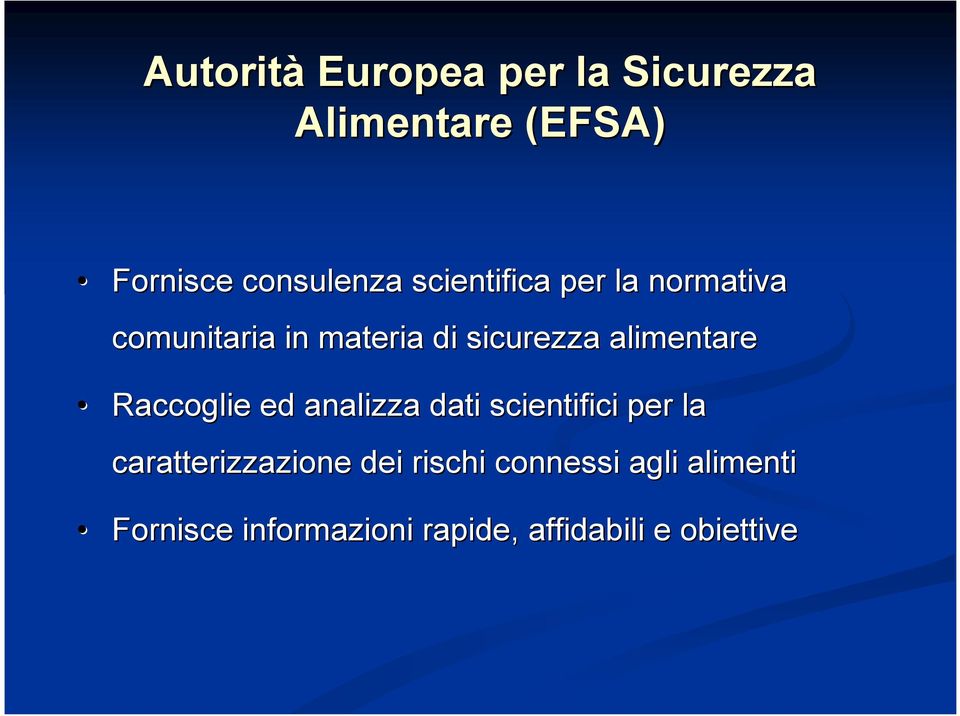 alimentare Raccoglie ed analizza dati scientifici per la caratterizzazione