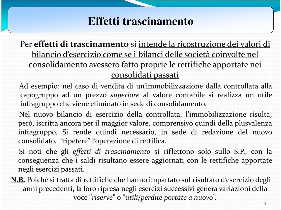 un utile infragruppo che viene eliminato in sede di consolidamento.