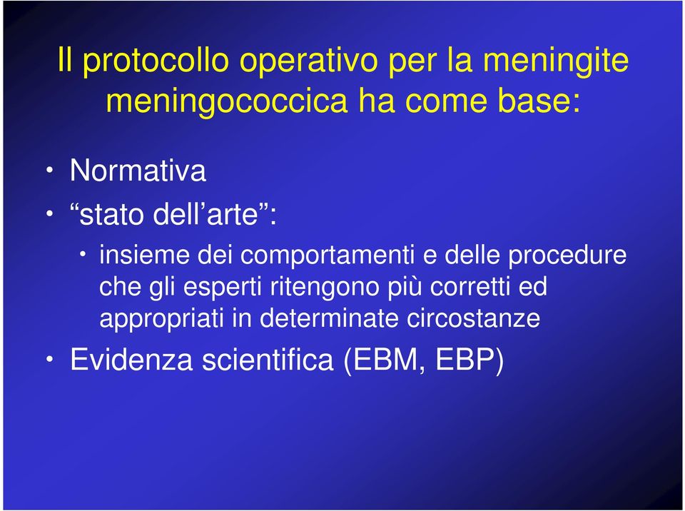 delle procedure che gli esperti ritengono più corretti ed